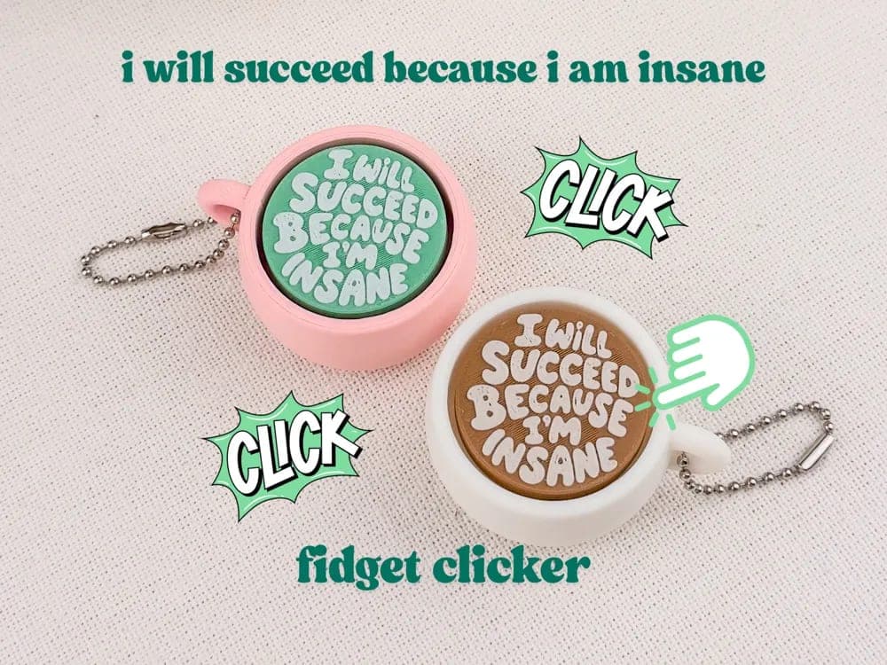 Móc Khóa Clicker "I Will Succeed Because I'm Insane"